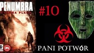 Penumbra: Czarna Plaga [#10] | Pani Potwór | Penumbra: Black Plague