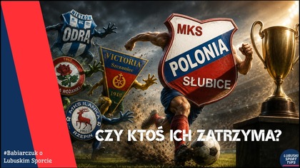 #35 Gdzie mógł trafił R.  Nolka? Dlaczego M.  Janik odszedł z Nietkowa? Polonia Słubice i długo nikt?
