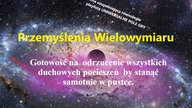Wielowymiaru Przemyslenia #5 Gotowość na odrzucenie wszystkich duchowych pocieszeń