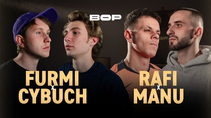 FURMI x CYBUCH vs RAFI x MANU | BOP2vs2 | 2026 (Grupa A)