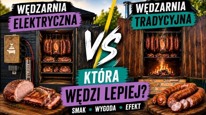  Wędzarnia elektryczna vs tradycyjna  która wędzi lepiej?