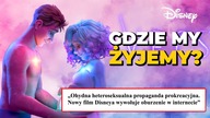 TO JEST CHORE.  Gdzie my żyjemy, skoro NORMALNOŚĆ w animacji Disneya JEST TRAKTOWANA JAK PROPAGANDA?
