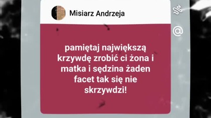 zapamiętaj kobietę w swoim życiu zrobią największą ci krzywdę bądź egoistycznym dupkiem Cieszyn zło