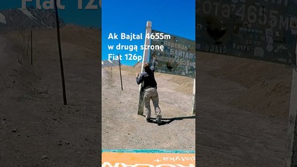 Maluchem Ak Bajtał (4655 m) w drugą stronę #fiat126p