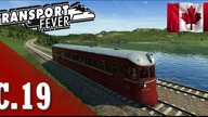 Transport Fever PL - #19 - Kanada pachnąca koleją - budujemy dalej Kanada Express :)