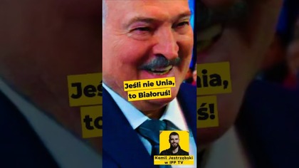 Jeśli nie Unia, to Białoruś! #polityka #UniaEuropejska #Białoruś #Rosja #Polska