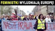 Każdy powód do aborcji jest dobry? Feministki wyludniają Europę! | M.  Paszko