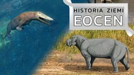 Eocen - pierwsze walenie, powstanie Himalajów, poważne zmiany klimatyczne - Historia Ziemi #16