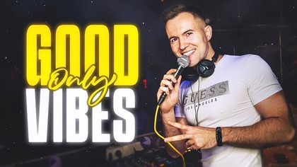  DJ Salis Live Mix - GOOD VIBES ONLY