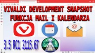 Vivaldi 3. 5 RC 1 Linux Przeglądarka z ogromnymi możliwościami dostosowania klient poczty i kalendarz