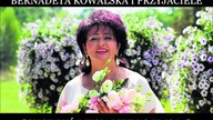 Bernadeta Kowalska i Przyjaciele  - Chcę być dzisiaj tylko Twoja
