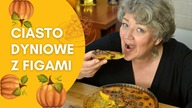 Pokochałam to CIASTO Z DYNI Z FIGAMI !