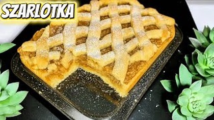  SZARLOTKA  jabłecznik jak u babci  kruchy spód, soczyste jabłka i chrupiąca kratka