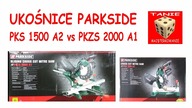 Piła Ukosowa PARKSIDE PKS 1500 A2 vs Ukośnica PKZS 2000 A1