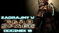 Zagrajmy w Dead Space - Odcinek 18 - Spotkanie z Nicole