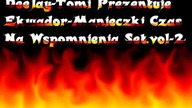 Ekwador Manieczki Czas Na Wspomnienia Mix DeeJayy-Tomi Setvol-2