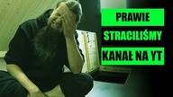O tym jak ostatnio prawie straciliśmy kanał...  | SoundFarm