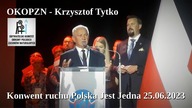 OKOPZN Krzysztof Tytko - Konwent Polska Jest Jedna, Warszawa 25.06.2023