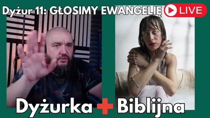Uwalniamy Słowem | Dyżurka Biblijna, Fabian Błaszkiewicz | Dyżur 11