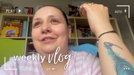Na starość coś mi się porobiło  | (half) weeklyVLOG