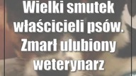 Wielki smutek właścicieli psów.  Zmarł ulubiony weterynarz