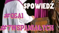 #7Wspaniałych #Q&A1 - Spowiedź