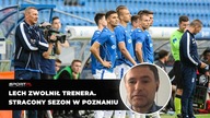 LECH ZWOLNIŁ TRENERA.  STRACONY SEZON W POZNANIU