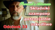 Poranek z Adamem [33] Jak się naciąć kupując szampon