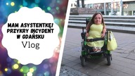 Mam Asystentkę! | Przykry incydent Osoby Niepełnosprawnej w Gdańsku | Vlog | Magdalena Augustynowicz