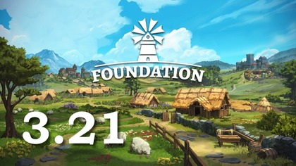 Foundation PL - #3. 21 Rewolucja upiększająca, nowa serownia i szkolenie rycerzy 