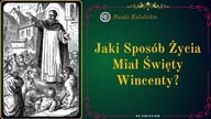 Jaki Sposób Życia Miał Święty Wincenty? | 05 Kwiecień