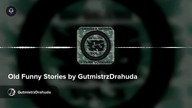 Old Funny Stories by GutmistrzDrahuda
