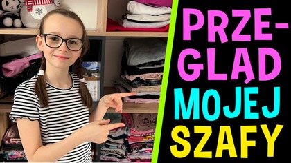 PRZEGLĄD MOJEJ SZAFY #fikimikiagatkiimoniki