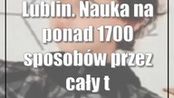 Lublin.  Nauka na ponad 1700 sposobów przez cały tydzień