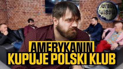 ZAGRANICZNY INWESTOR KUPUJE POLSKI KLUB | Futbol Futbolu