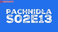 Pachnidła S02E13 O kobietach i mezczyznach