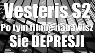 Vesteris S2 #2 - Po tym filmie nabawisz się depresji * Oglądasz na własna odpowiedzialność *