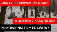 SOKOŁOWSKO- ZŁA ATMOSFERA PRZY ODBUDOWIE CMENTARZA