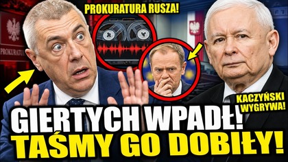 GIERTYCH WPADŁ W PROKURATORSKĄ PUŁAPKĘ! TAŚMY KACZYŃSKIEGO ROZBIJAJĄ UKŁAD TUSKA!