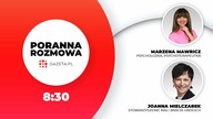 Marzena Mawricz i Joanna Mielczarek w Porannej rozmowie Gazeta.pl