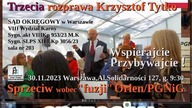 Wspierajcie, przybywajcie - Krzysztof Tytko w Sądzie Okręgowym Warszawa Al. Solidarności 127