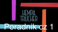 Kempa Trucker.  #1 Poradnik, czas pracy
