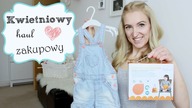 Zakupy kwiecien | girl 12-18 miesiecy | MammyDoriska