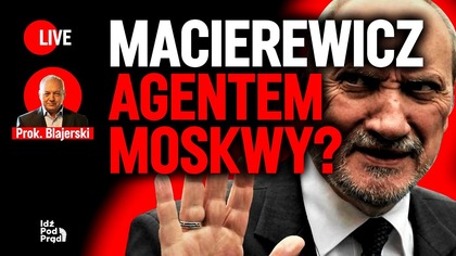 Macierewicz agentem Moskwy? | IPP