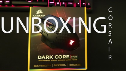 Unboxing myszki Corsair DARK CORE RGB
