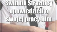 Świdnik: Strażnicy opowiedzieli o swojej pracy (film)