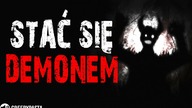 Stać się demonem - CreepyPasta Lektor PL