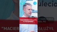 MACIEREWICZ ZASŁUŻYŁ NA POTĘPIENIE - Poseł Marchewka #shorts