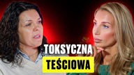 Moja TEŚCIOWA zniszczyła moje małżeństwo - jak powiedzieć DOŚĆ i odzyskać kontrolę nad swoim życiem?