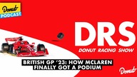 British GP 23: How McLaren Finally Got a Podium - Donut Racing Show #S2E23